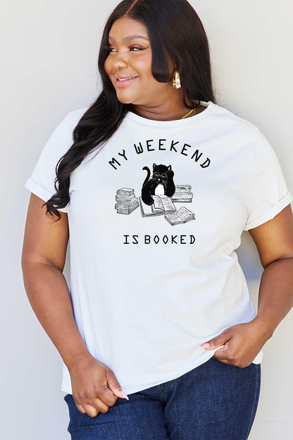 Simply Love Full Size MY WEEKEND IS BOOKED Graphic T-Shirt