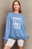 Simply Love Full Size WISHING FOR A SNOW DAY Round Neck Sweatshirt