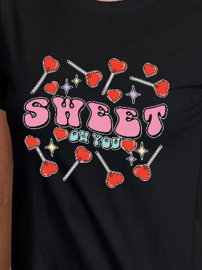 SWEET ON YOU Round Neck Short Sleeve T-Shirt